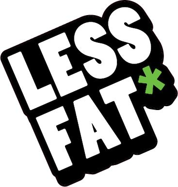 Less Fat